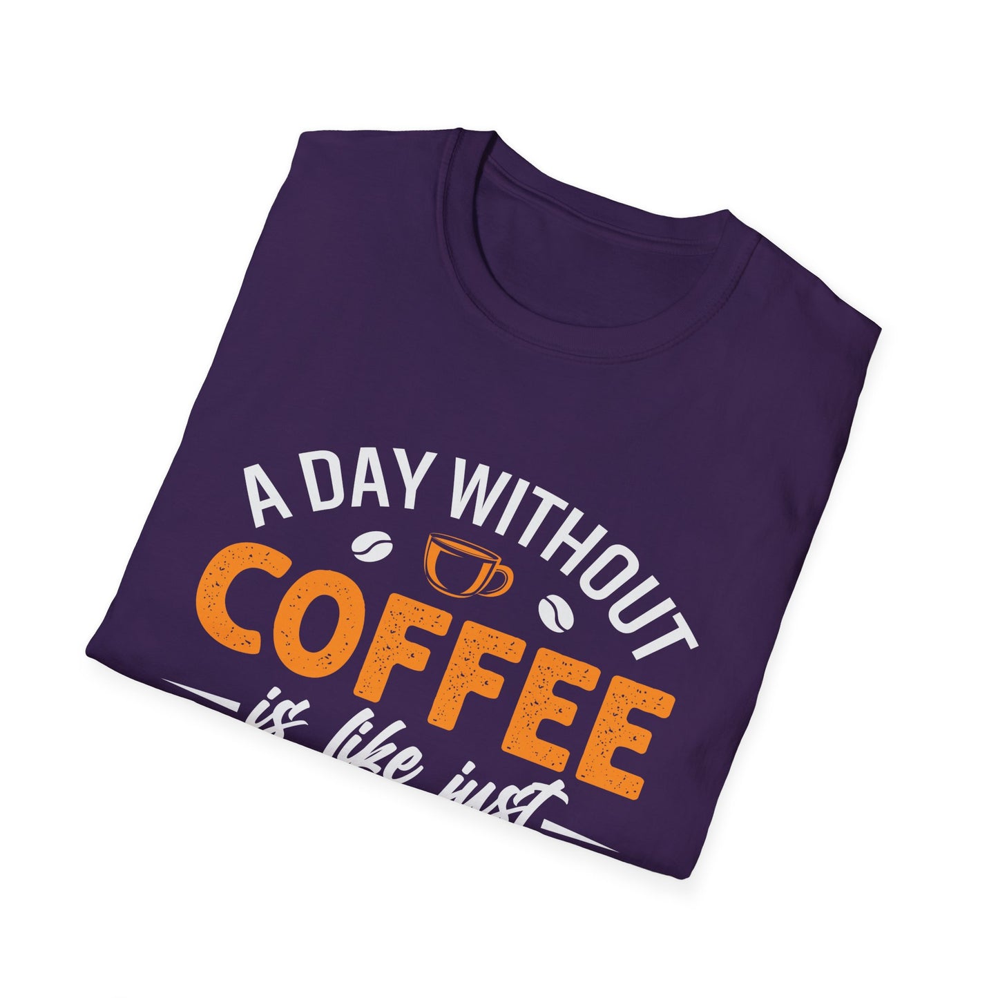 Day without Coffee Custom Unisex Tee