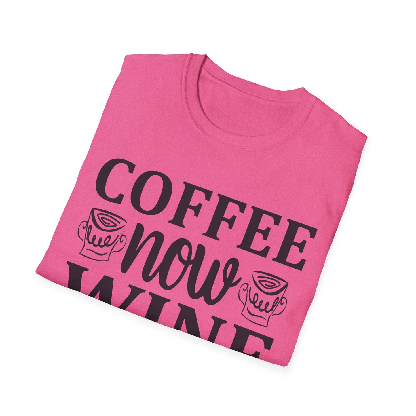 Coffee Now Wine Later Unisex Softstyle T-Shirt