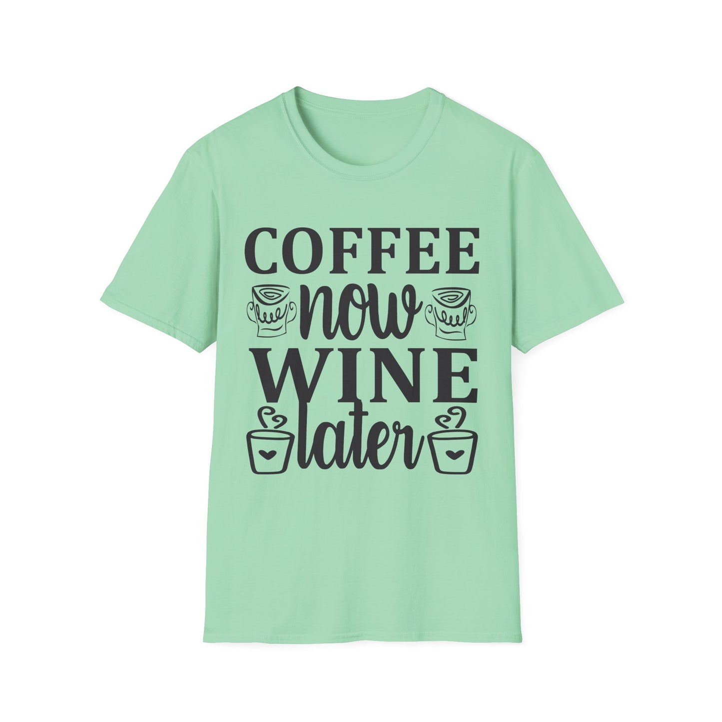 coffee now wine later tee