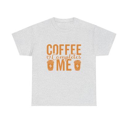 unisex coffee complets me t-shirt